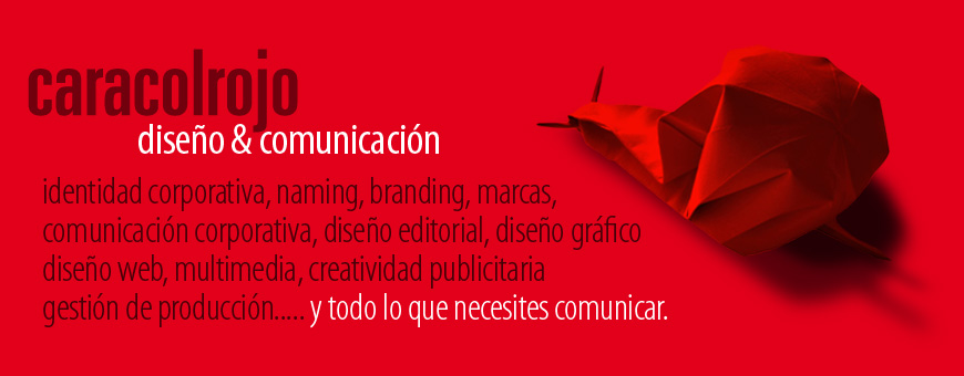 identidad corporativa, naming, branding, marcas, comunicación corporativa, diseño editorial, diseño gráfico diseño web, multimedia, creatividad publicitaria gestión de producción..... y todo lo que necesites comunicar.